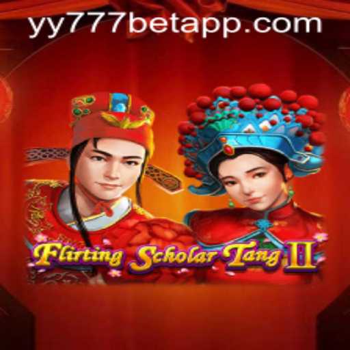 Exploring the World of FlirtingScholarTangII and Online Betting with yy777 Bet App