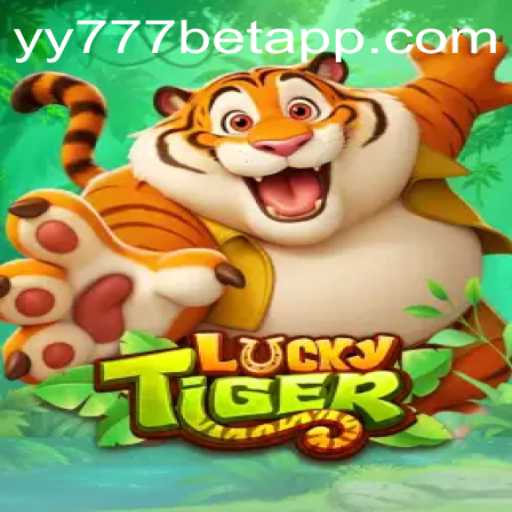 Exploring LuckyTiger and the yy777 Bet App: A Comprehensive Guide